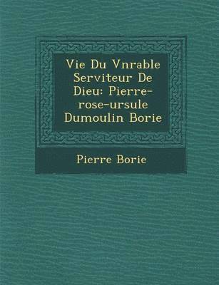 bokomslag Vie Du V N Rable Serviteur de Dieu