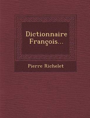 Dictionnaire François...