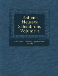 bokomslag Italiens Neueste Schaub Hne, Volume 4