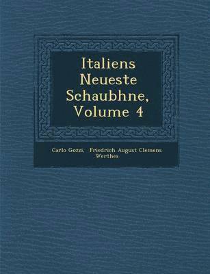 bokomslag Italiens Neueste Schaub Hne, Volume 4