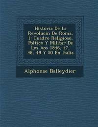 bokomslag Historia de La Revoluci N de Roma, 1