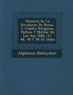 bokomslag Historia de La Revoluci N de Roma, 1