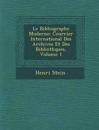 bokomslag Le Bibliographe Moderne