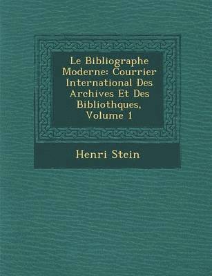 Henri Stein - Bibliographe Moderne, Häftad