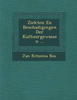 bokomslag Ziekten En Beschadigingen Der Kultuurgewassen ...