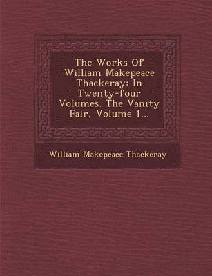 William Makepeace Thackeray - Works of William Makepeace Thackeray, Häftad