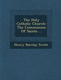 bokomslag The Holy Catholic Church