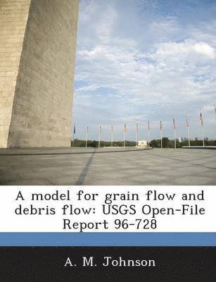 bokomslag A Model for Grain Flow and Debris Flow