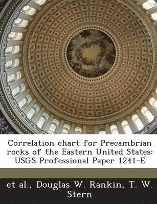 bokomslag Correlation Chart for Precambrian Rocks of the Eastern United States