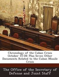 bokomslag Chronology of the Cuban Crisis October 15-28