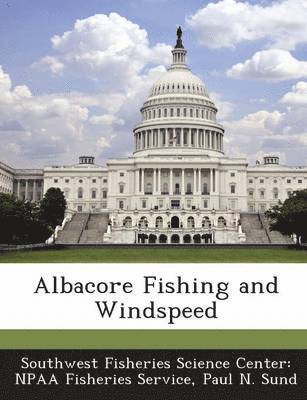 Albacore Fishing and Windspeed 1