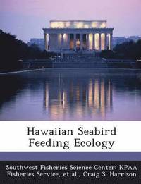 bokomslag Hawaiian Seabird Feeding Ecology