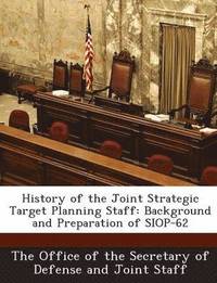 bokomslag History of the Joint Strategic Target Planning Staff