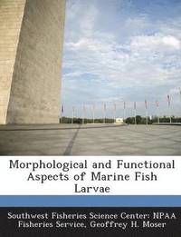 bokomslag Morphological and Functional Aspects of Marine Fish Larvae