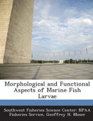 bokomslag Morphological and Functional Aspects of Marine Fish Larvae