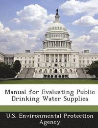 bokomslag Manual for Evaluating Public Drinking Water Supplies