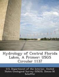 bokomslag Hydrology of Central Florida Lakes, a Primer