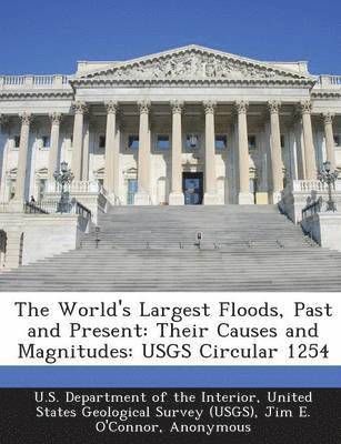 The World's Largest Floods, Past and Present 1