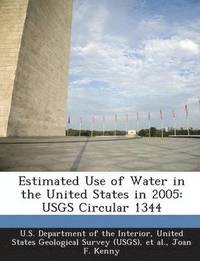 bokomslag Estimated Use of Water in the United States in 2005