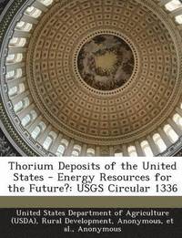 bokomslag Thorium Deposits of the United States - Energy Resources for the Future?