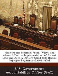 bokomslag Medicare and Medicaid Fraud, Waste, and Abuse