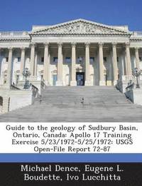 bokomslag Guide to the Geology of Sudbury Basin, Ontario, Canada