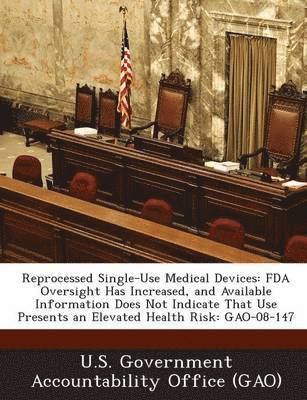 Reprocessed Single-Use Medical Devices 1