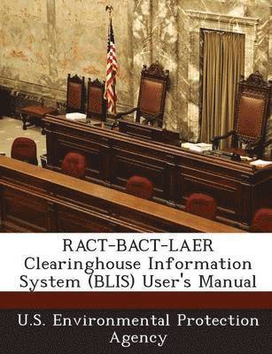 Ract-Bact-Laer Clearinghouse Information System (Blis) User's Manual 1