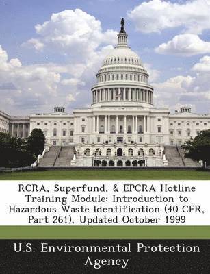 RCRA, Superfund, & Epcra Hotline Training Module 1