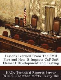 bokomslag Lessons Learned from the Emu Fire and How It Impacts Cxp Suit Element Development and Testing