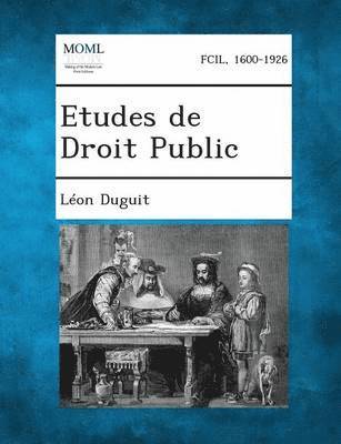 Léon Duguit - Etudes de Droit Public, Volume I, Häftad
