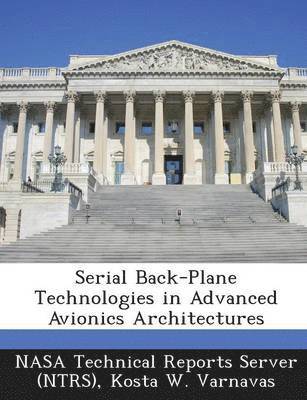 Serial Back-Plane Technologies in Advanced Avionics Architectures 1