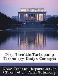 bokomslag Deep Throttle Turbopump Technology Design Concepts
