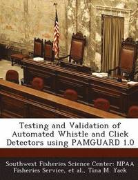 bokomslag Testing and Validation of Automated Whistle and Click Detectors Using Pamguard 1.0