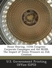 bokomslag House Hearing, 112th Congress