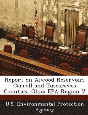 bokomslag Report on Atwood Reservoir, Carroll and Tuscarawas Counties, Ohio