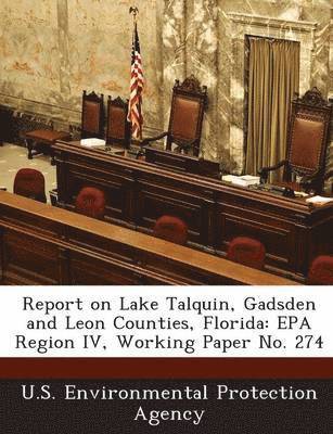 Report on Lake Talquin, Gadsden and Leon Counties, Florida 1