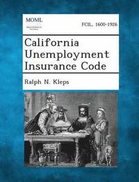 bokomslag California Unemployment Insurance Code