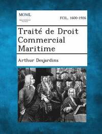 bokomslag Traite de Droit Commercial Maritime