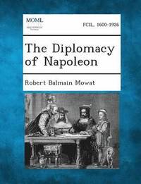 bokomslag Diplomacy of Napoleon
