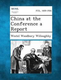 bokomslag China at the Conference a Report