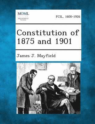 Constitution of 1875 and 1901 1