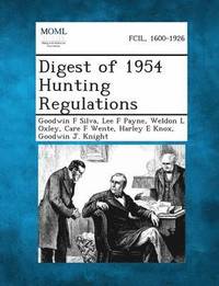bokomslag Digest of 1954 Hunting Regulations