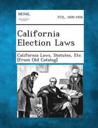 bokomslag California Election Laws