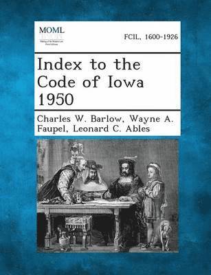 Index to the Code of Iowa 1950 1
