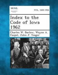 bokomslag Index to the Code of Iowa 1962