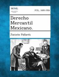 bokomslag Derecho Mercantil Mexicano.