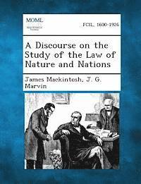 A Discourse on the Study of the Law of Nature and Nations 1