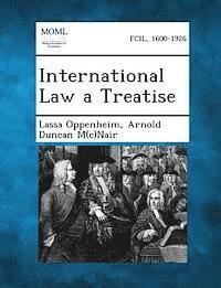 International Law a Treatise 1