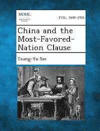 bokomslag China and the Most-Favored-Nation Clause